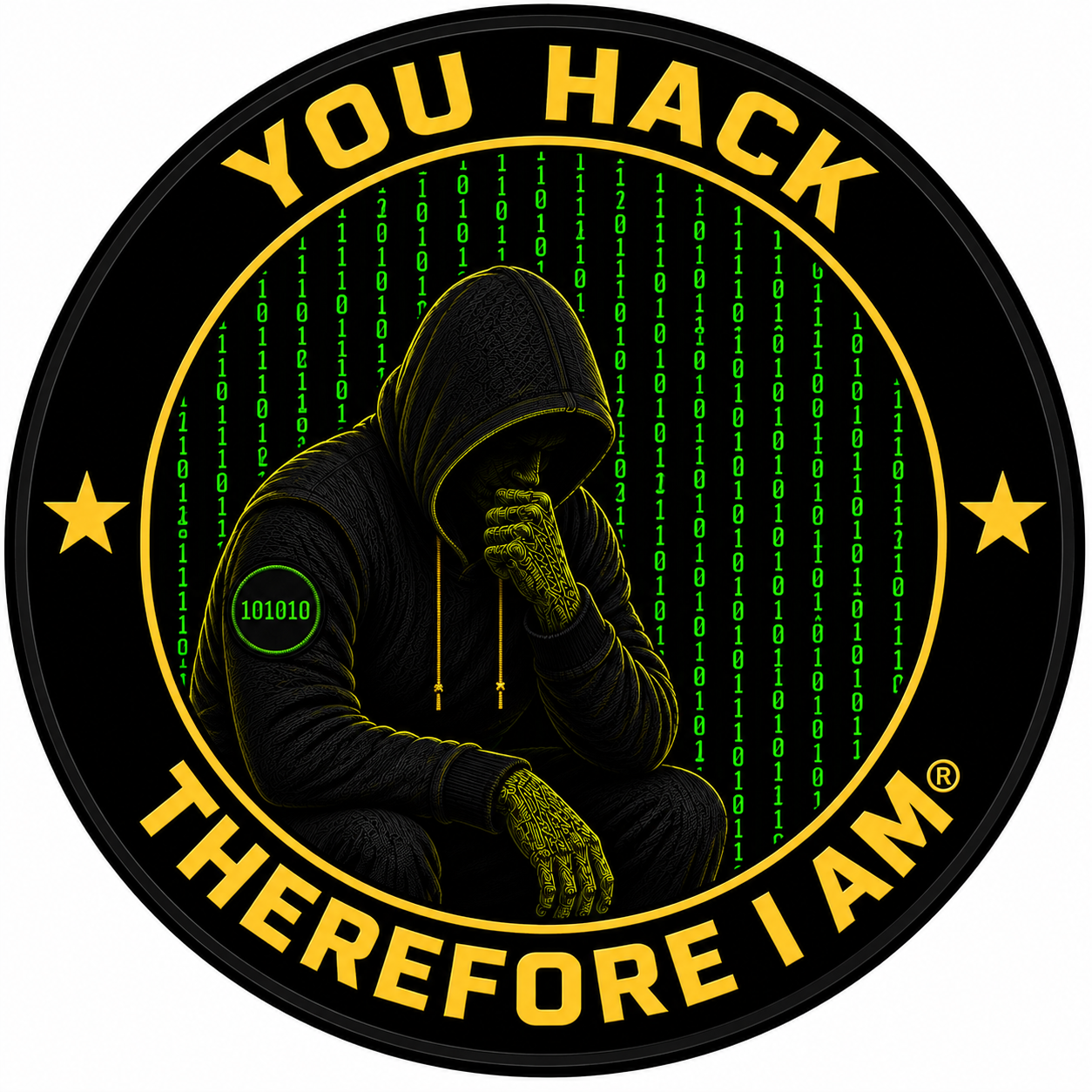 You Hack Therefore I Am circular seal sticker with a hooded figure and binary rain